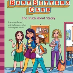 The Truth About Stacey (The Baby-Sitters Club #3)